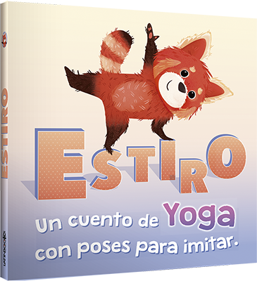 Estiro - Un cuento de Yoga con poses para imitar